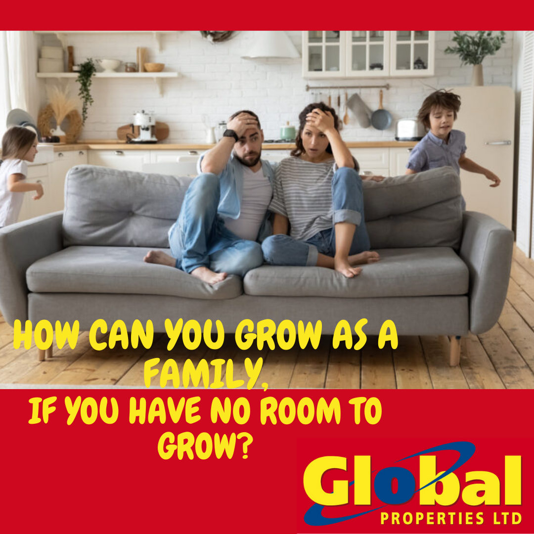 How can you grow as a family if you have no room to grow?